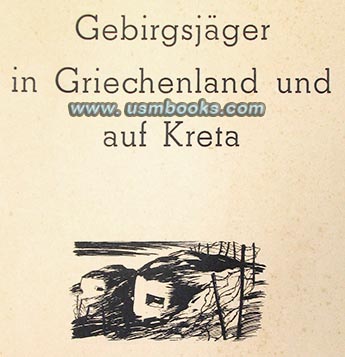 Gebirgsjger in Griechenland und auf Kreta, DIE WEHRMACHT