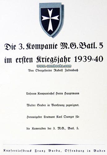 Illustrierte Kriegschronik der 3. (M.G. Schtz.) M.G. Batl. 5 (mot.) im ersten Kriegsjahr 1939-40