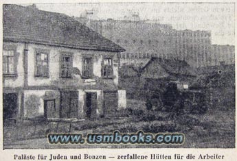 Palaces for Jews and Party Officials - Deteriorated Huts for Workers