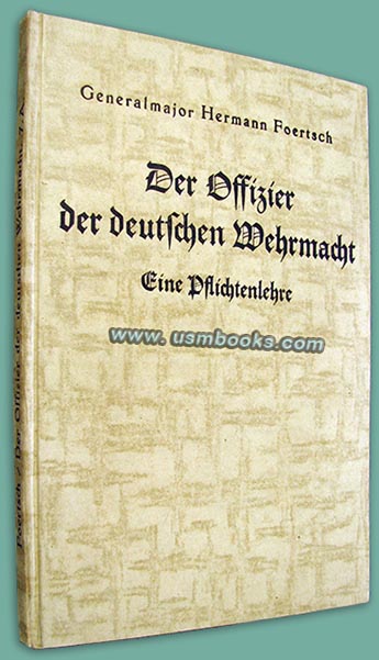 Der Offizier der deutschen Wehrmacht, Pflichtenlehre, Generalmajor Hermann Foertsch